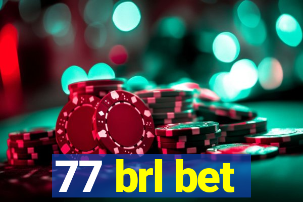 77 brl bet